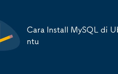 Cara Install MySQL di Ubuntu