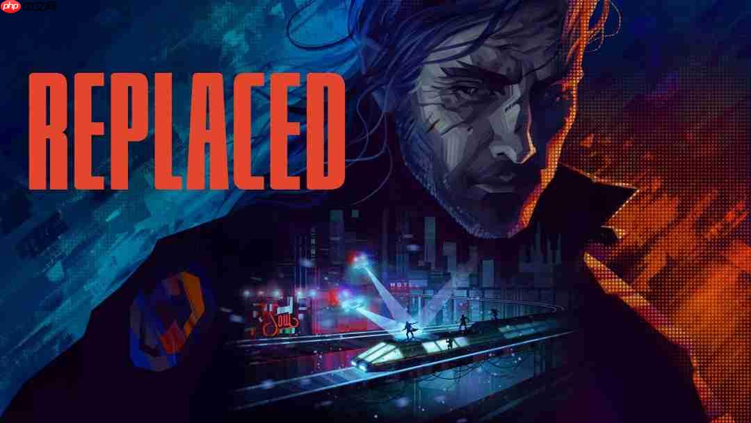 横版2.5D赛博朋克游戏《Replaced》跳票 科隆展12分钟实机