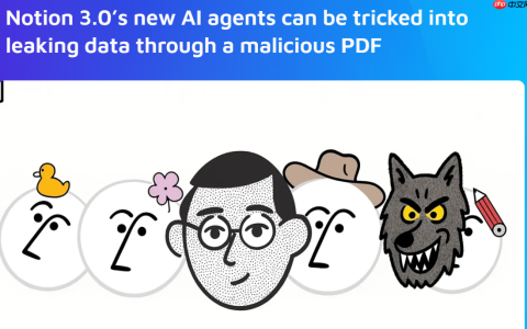 Notion 3.0 AI 代理爆出严重漏洞，恶意 PDF 可诱导其泄露敏感数据