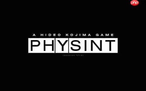 小岛谍报新作《PHYSINT》目前还在企划阶段 部分演员官宣