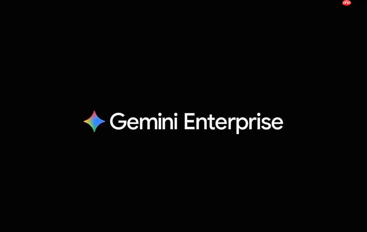 谷歌发布企业 ai 工具 gemini enterprise