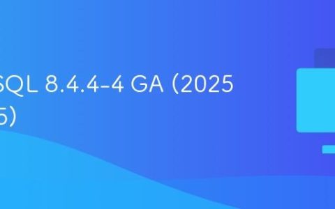 GreatSQL 8.4.4-4 GA (2025-10-15)