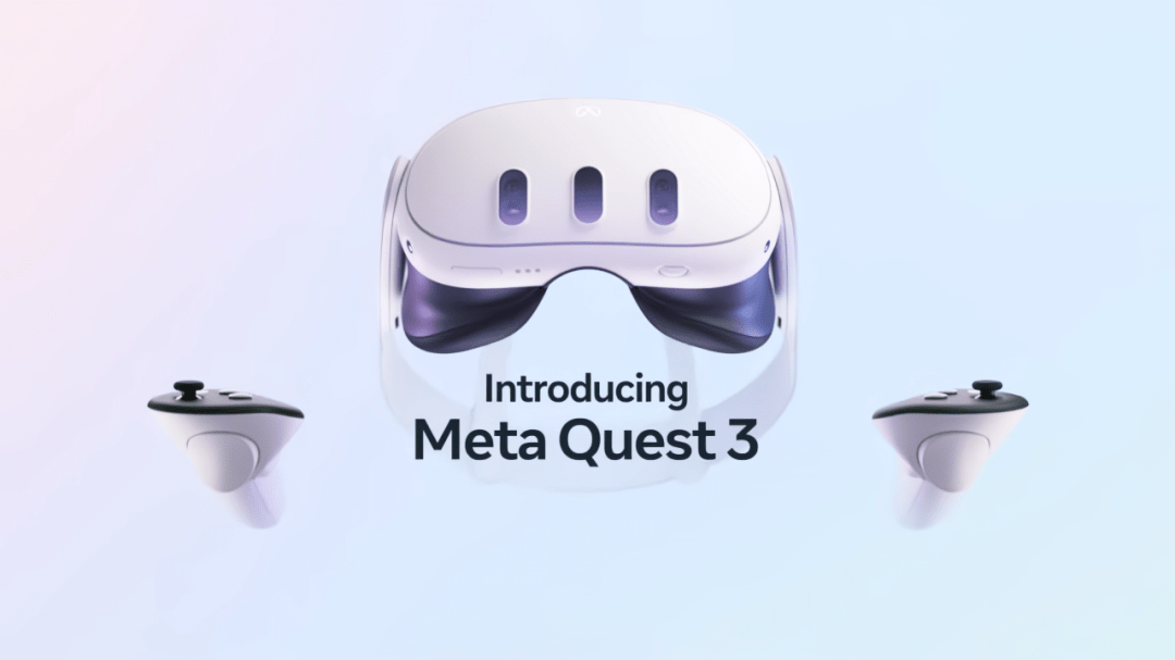 87周报:Meta Quest 3正式亮相;VR版《刺客信条》定于今年发布