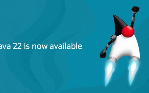 甲骨文正式发布 Java 22、JDK 22，JavaOne 开发者大会 2025 年 3 月 17 日举行