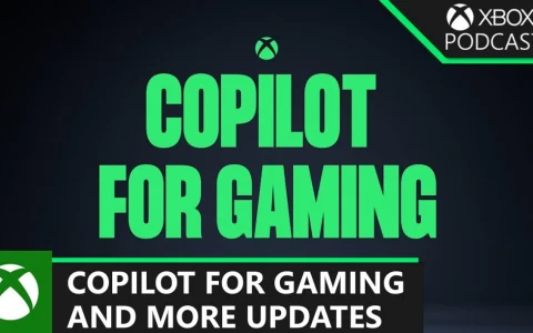 微软AI辅助工具Copilot即将登陆Xbox 主机