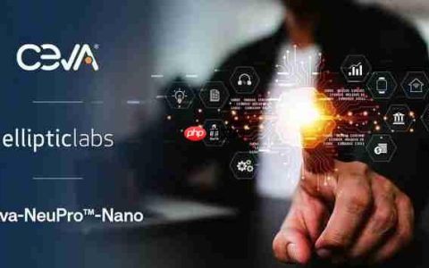 依利浦实验室人工智能平台为Ceva NeuPro-Nano NPU优化，推动实现更智能的边缘设备