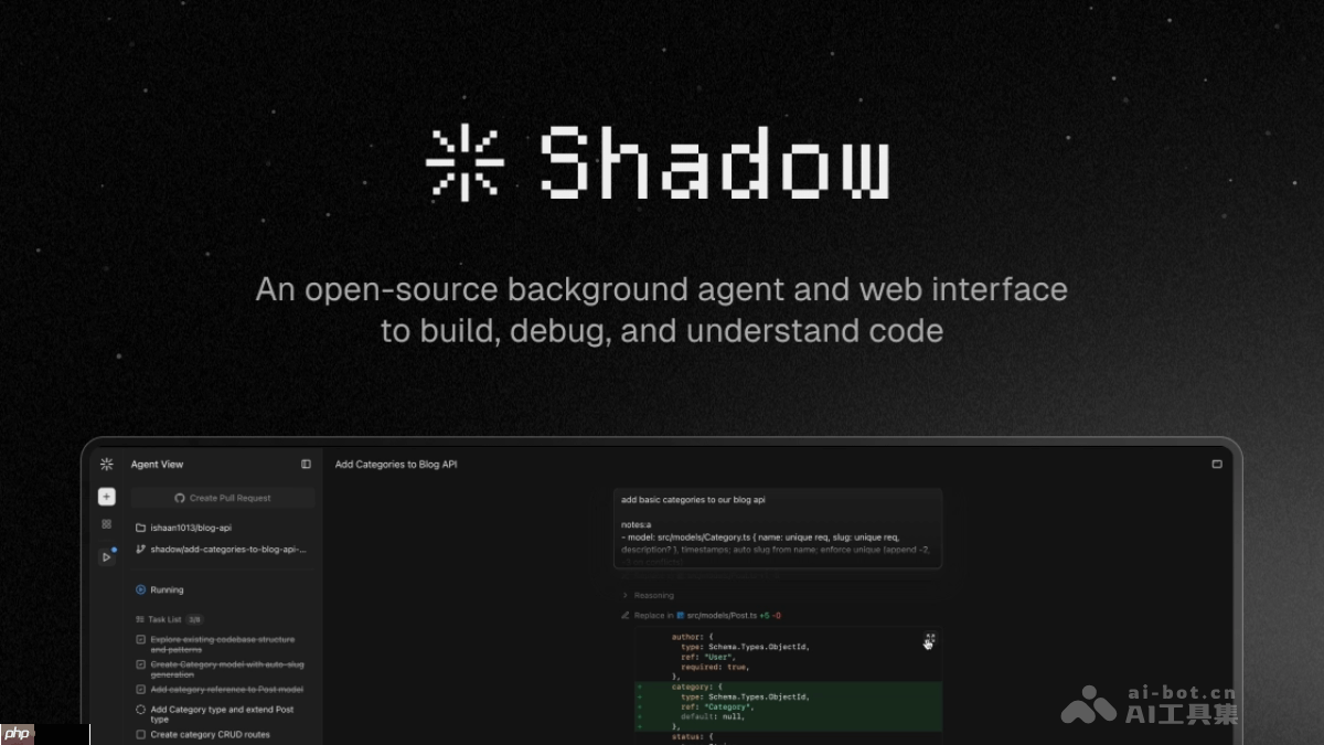 Shadow— 开源的AI编程Agent，提供实时任务状态更新