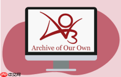 AO3镜像站点推荐-AO3永久有效入口合集分享 - 创想鸟