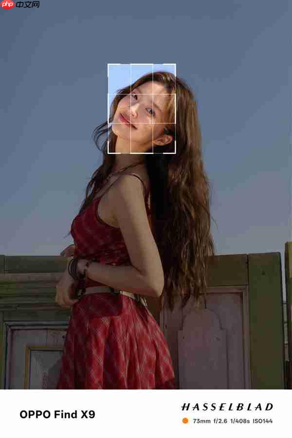 OPPO Find X9实拍人像样张出炉 周意保:哈苏画质王