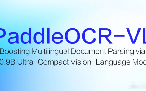 PaddleOCR-VL— 百度飞桨开源的多模态文档解析模型
