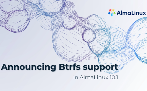 AlmaLinux 10.1 正式发布，支持 Btrfs 文件系统