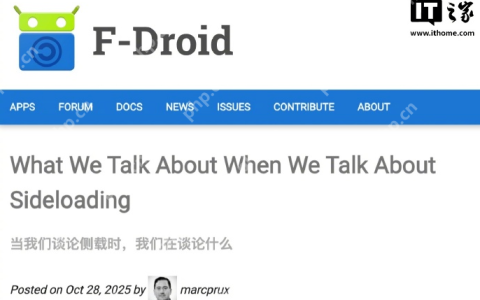 谷歌宣称“侧载不会消失”，遭开源应用仓库 F-Droid 驳斥