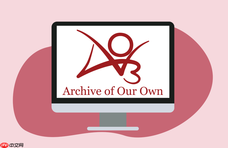 防止AO3访问失败 收藏这个AO3备用官方域名