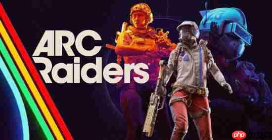 搜打撤新游《Arc Raiders》首日爆火!峰值26万