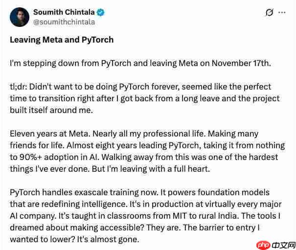 PyTorch 创始人宣布离职 Meta,称“不想一辈子都做 PyTorch”