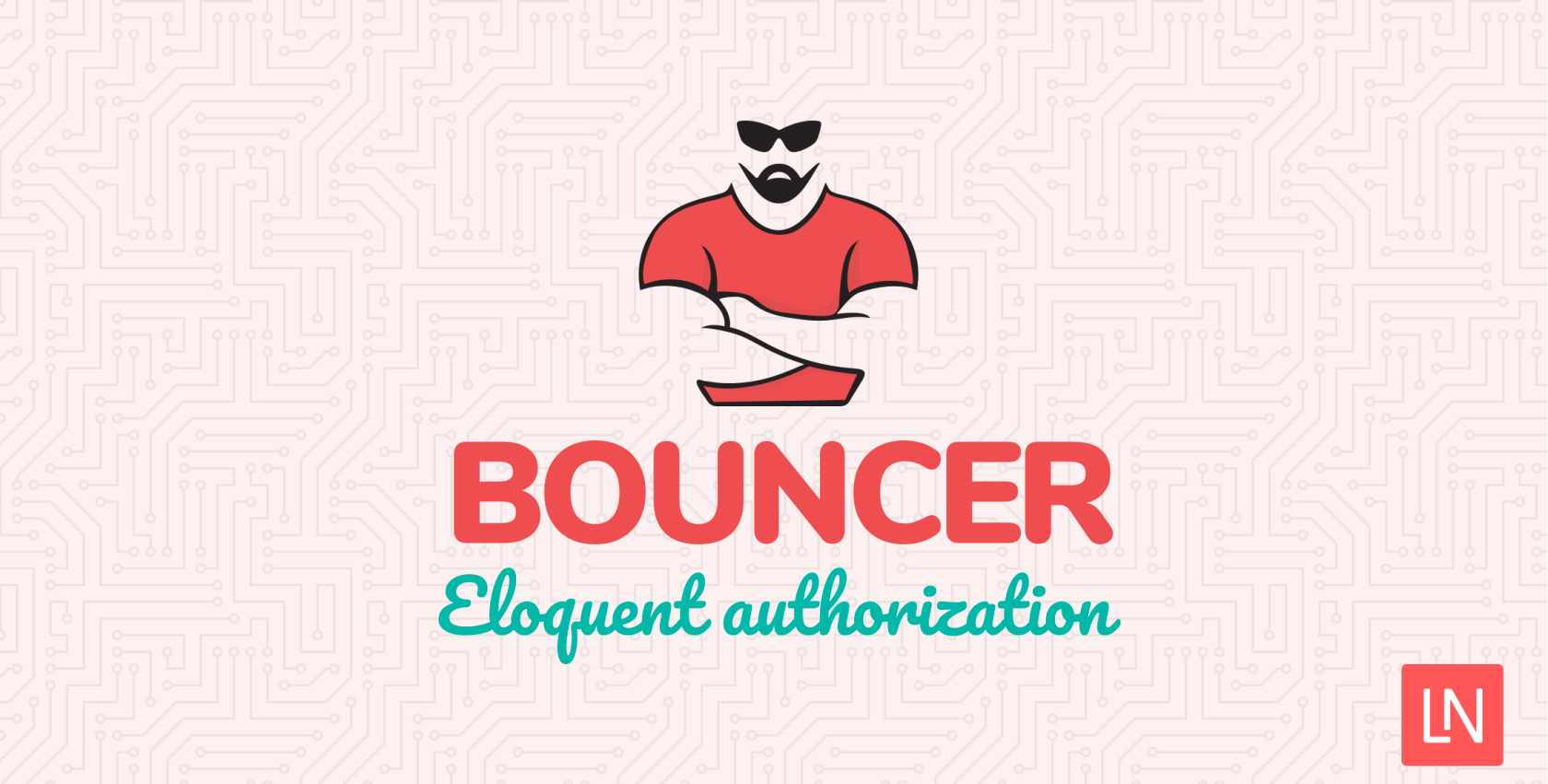 Laravel扩展推荐:角色和权限管理工具“Bouncer”