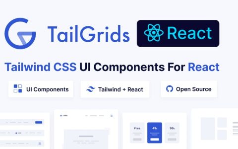 TailGrids React：+ Tailwind CSS React UI 组件