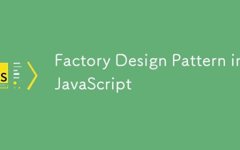 Factory Design Pattern in JavaScript