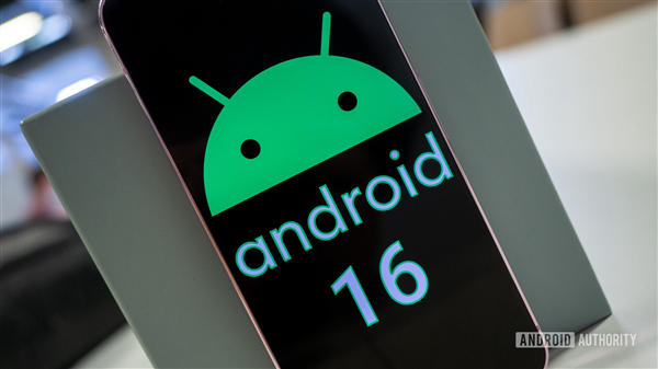 android 16首度曝光:发布时间提前至2025年q2