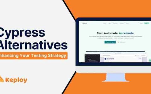 Cypress 替代方案：探索 Web 应用程序的顶级测试工具
