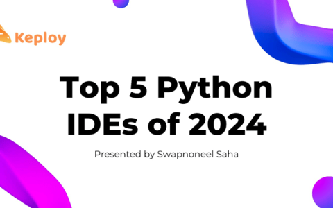 最佳 Python IDE：为您的编码之旅选择完美的环境