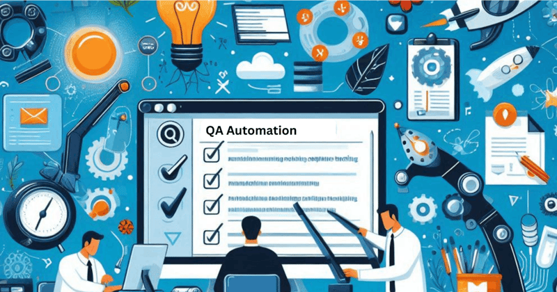 qa 自动化综合指南:简化质量保证,实现更快、更可靠的软件发布