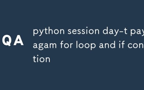 python session day-t payilagam for loop and if condition
