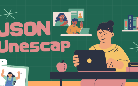 JSON Unescape：有效理解和使用它