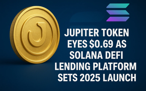 木星（jup）代币的眼睛$ 0.69，solana defi贷款平台设置2025发布
