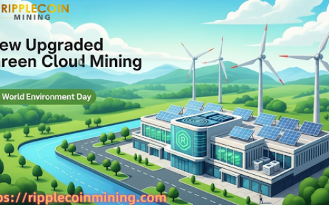 Ripplecoin采矿正式发布了新的升级绿色云挖掘解决方案