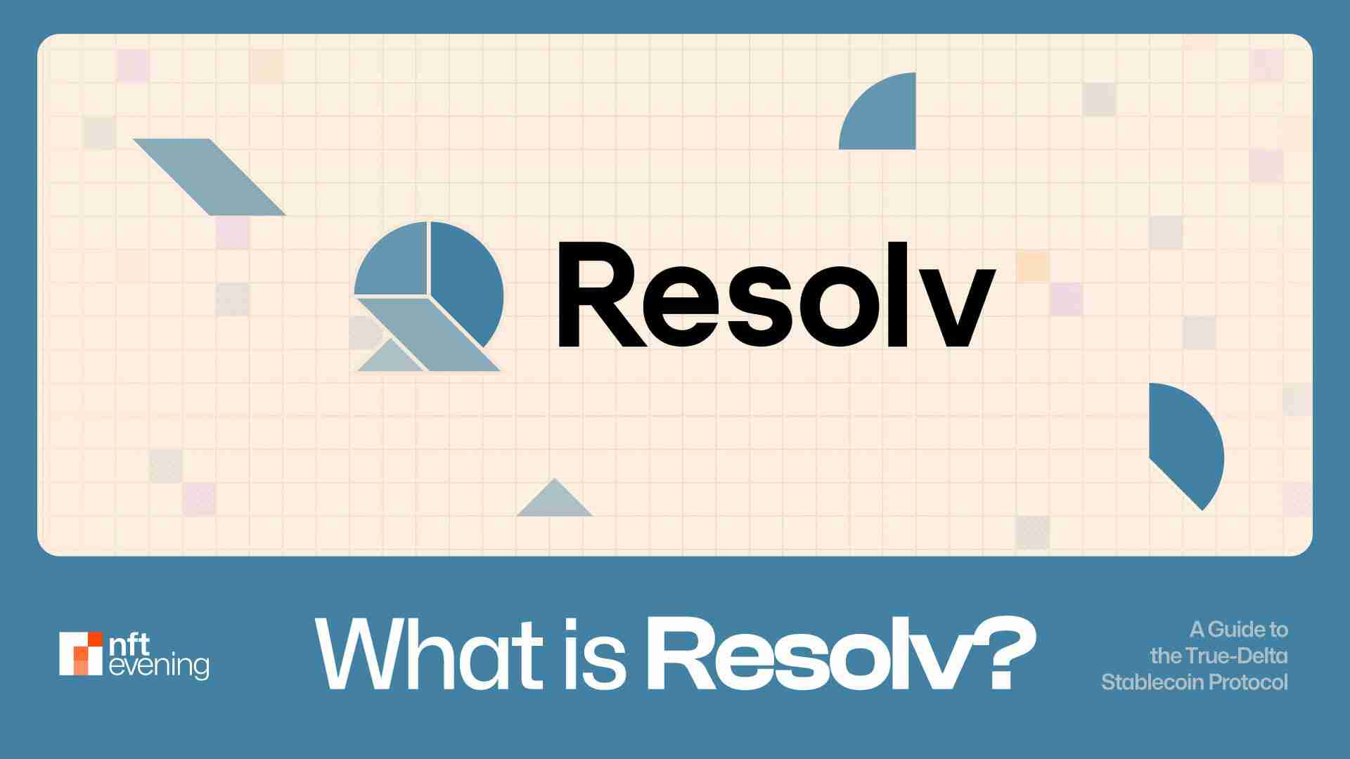Resolv协议(Resolv)-a Delta -Neutral Stablecoin模型