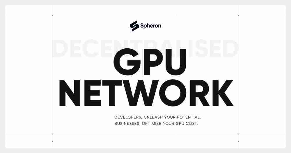 什么是Spheron Network(SPON币)?PON代币经济学、生态进展和未来战略详解