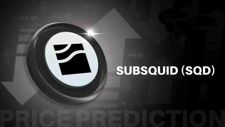 Subsquid(SQD币)价格预测:2025、2026、2027-2030年