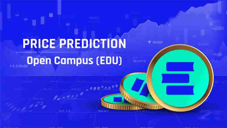Open Campus (EDU币)价格预测: 2025、2026、2027-2030年