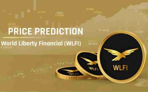 WLFI币价格预测2025-2030年：未来走势如何？能涨到多少？