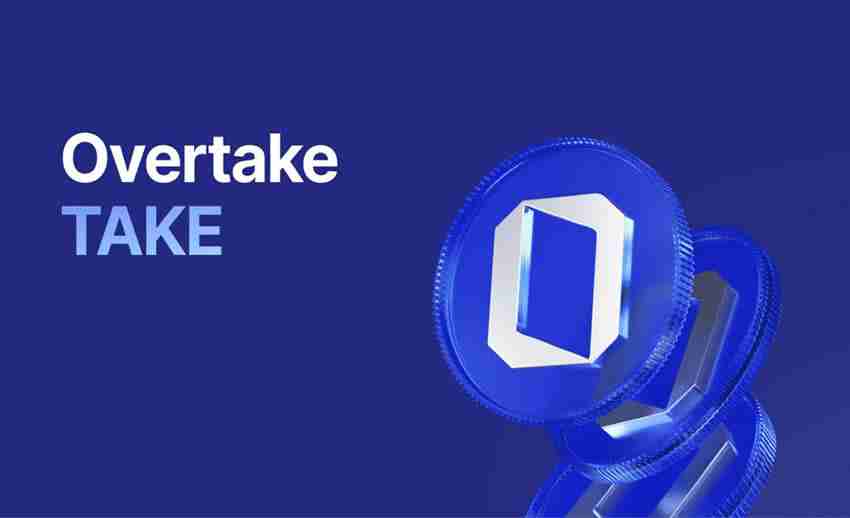 OVERTAKE(TAKE)币是什么?TAKE币价格走势分析及未来展望