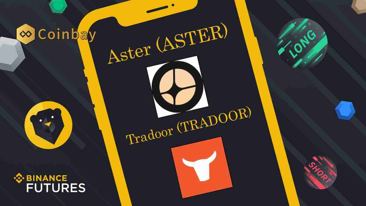 币安(binance)期货推出新的 aster 和 tradoor 合约