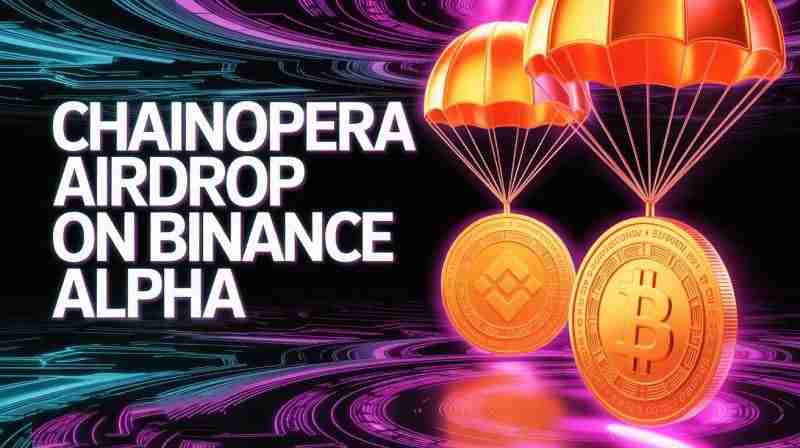 今日上线币安的ChainOpera AI (COAI)币是什么?代币经济学、空投介绍