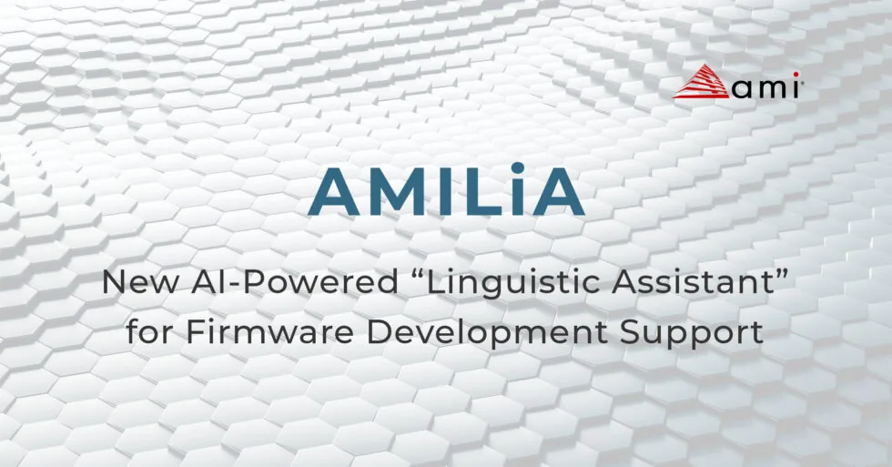 人工智能为固件开发加速:AMI 推出 AMILiA 助手 - 创想鸟
