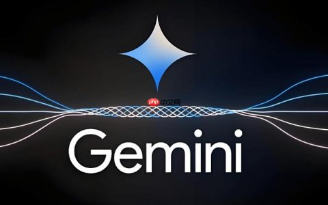 Gemini高级版怎么用 Gemini Advanced功能全面解析【指南】